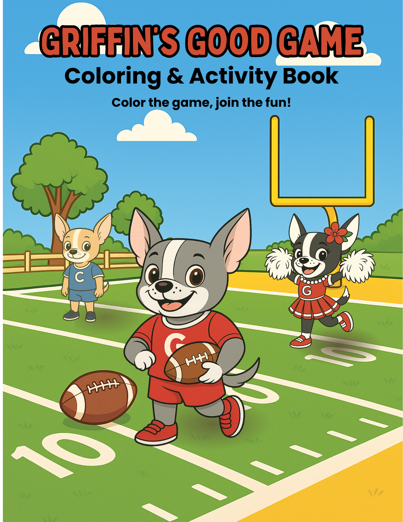 Griffin's Good Game, Coloring & Activity Book: Color the game, join the fun!